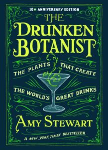 Drunken Botanist by Amy Stewart