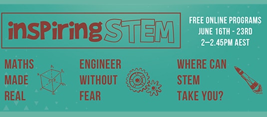 Inspiring STEM logo - SHowing Maths Made Real, Engineer without Fear and Where can STEM take you modules